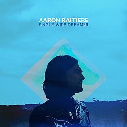 Aaron Raitiere CD Single Wide Dreamer