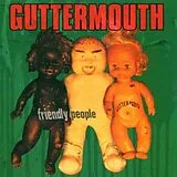 Guttermouth CD Friendly People