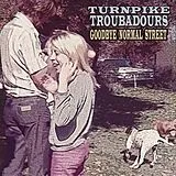 Turnpike Troubadours Vinyl Goodbye Normal Street