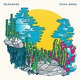 Idlehands CD Dena Mora