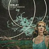 Eisley CD I''m Only Dreaming