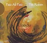 Faiz Ali Faiz Titi Robin CD Jaadu
