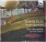 Trio Wanderer A. Tamestit CD Piano Quarterts
