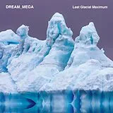 Dream_mega LP (analog) Last Glacial Maximum