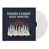 Smoke Fairies Vinyl Wild Winter (ltd. Snowglobe Blizzard Vinyl)