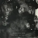 Earthen Sea LP (analog) An Act Of Love