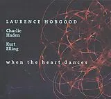 Laurence Hobgood, Charlie haden, Kurt elling Vinyl When The Heart Dances
