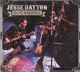 Jesse Dayton CD On Fire In Nashville