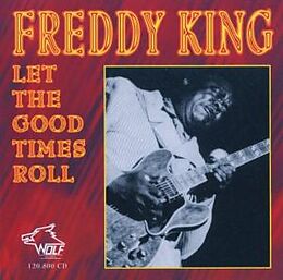 Freddie King CD Let The Good Times Roll