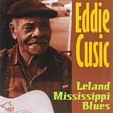 Eddie Cusic CD Leland Mississippi Blues