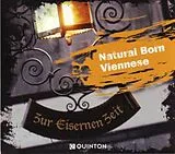 Natural Born Viennese CD Zur Eisernen Zeit