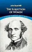 ePUB The Subjection of Women von John Stuart Mill