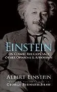 E-Book (epub) Einstein on Cosmic Religion and Other Opinions and Aphorisms von Albert Einstein