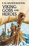 E-Book (epub) Viking Gods and Heroes von E. M. Wilmot-Buxton