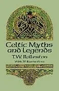 ePUB Celtic Myths and Legends von T. W. Rolleston