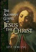 ePUB The Aquarian Gospel of Jesus the Christ von Levi Dowling