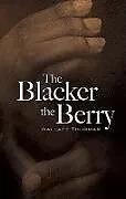 ePUB The Blacker the Berry von Wallace Thurman