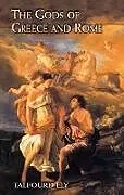 ePUB The Gods of Greece and Rome von Talfourd Ely