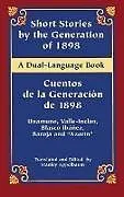 E-Book (epub) Short Stories by the Generation of 1898/Cuentos de la Generación de 1898 von Miguel De Unamuno, Ramón Del Valle-Inclán, Pío Baroja