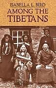 eBook (epub) Among the Tibetans de Isabella L. Bird