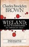 ePUB Wieland; or, the Transformation von Charles Brockden Brown