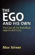 E-Book (epub) The Ego and His Own von Max Stirner