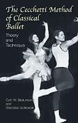 E-Book (epub) The Cecchetti Method of Classical Ballet von Cyril W. Beaumont, Stanislas Idzikowski