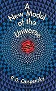 ePUB A New Model of the Universe von P. D. Ouspensky