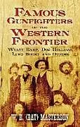 E-Book (epub) Famous Gunfighters of the Western Frontier von W. B. (Bat) Masterson