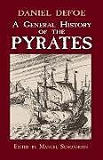 E-Book (epub) A General History of the Pyrates von Daniel Defoe