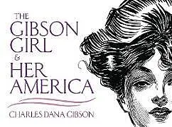 E-Book (epub) The Gibson Girl and Her America von Charles Dana Gibson