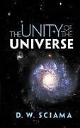 E-Book (epub) The Unity of the Universe von D. W. Sciama