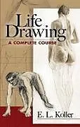 E-Book (epub) Life Drawing von E. L. Koller