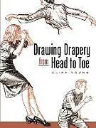 E-Book (epub) Drawing Drapery from Head to Toe von Cliff Young