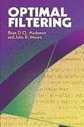 E-Book (epub) Optimal Filtering von Brian D. O. Anderson, John B. Moore
