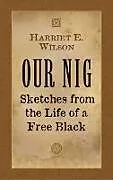 E-Book (epub) Our Nig von Harriet E. Wilson