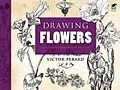 E-Book (epub) Drawing Flowers von Victor Perard