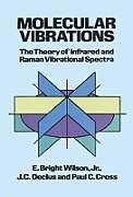 E-Book (epub) Molecular Vibrations von E. Bright Wilson, J. C. Decius, Paul C. Cross