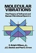 E-Book (epub) Molecular Vibrations von E. Bright Wilson, J. C. Decius, Paul C. Cross