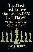 E-Book (epub) The Most Instructive Games of Chess Ever Played von Irving Chernev