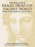 E-Book (epub) Winckelmann's Images from the Ancient World von Johann Joachim Winckelmann