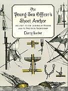 E-Book (epub) The Young Sea Officer's Sheet Anchor von Darcy Lever