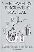 E-Book (epub) The Jewelry Engravers Manual von R. Allen Hardy, John J. Bowman
