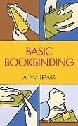 eBook (epub) Basic Bookbinding de A. W. Lewis
