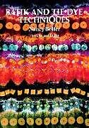 eBook (epub) Batik and Tie Dye Techniques de Nancy Belfer