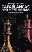 E-Book (epub) Capablanca's Best Chess Endings von Irving Chernev