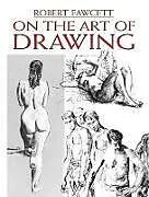 E-Book (epub) On the Art of Drawing von Robert Fawcett