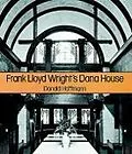 E-Book (epub) Frank Lloyd Wright's Dana House von Donald Hoffmann