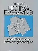 E-Book (epub) Etching, Engraving and Other Intaglio Printmaking Techniques von Ruth Leaf