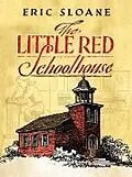 E-Book (epub) The Little Red Schoolhouse von Eric Sloane